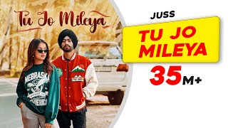 Tu Jo Mileya | Official Video | Juss x MixSingh | New Punjabi Song 2024 | Latest Punjabi Songs 2024